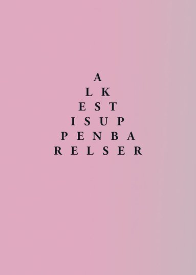 bokomslag Alkestis uppenbarelser : eller De rektoskopiska meditationerna