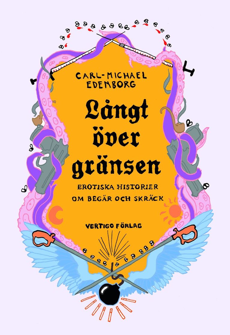 Carl-Michael Edenborg - Långt över gränsen  : erotiska historier om begär och skräck, Kartonnage