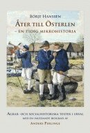 bokomslag Åter till Österlen - en tidig mikrohistoria : agrar- och socialhistoriska texter i urval med en inledande biografi av Anders Perlinge