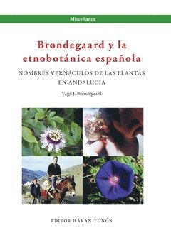 Brøndegaard y la etnobotánica española : nombres vernáculos de las plantas y Andalucía 1