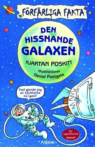 Kjartan Poskitt - Den hissnande galaxen, Häftad