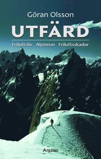 bokomslag Utfärd : friluftsliv, alpinism, friluftsskador