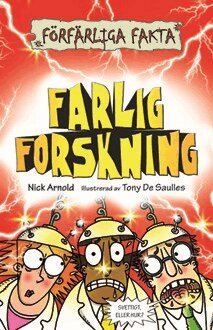 Nick Arnold - Farlig forskning, Häftad