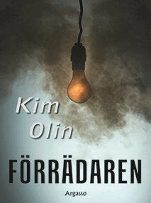 Kim Olin - Förrädaren, Häftad