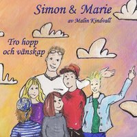 bokomslag Simon & Marie - Tro, hopp och vänskap