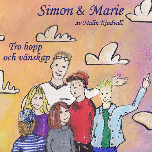 Simon & Marie - Tro, hopp och vänskap 1