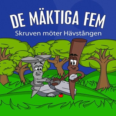 Mattias Blomfeldt, Therese Karlsson - Skruven möter Hävstången, Inbunden