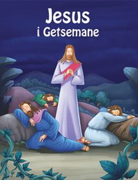 bokomslag Jesus i Getsemane