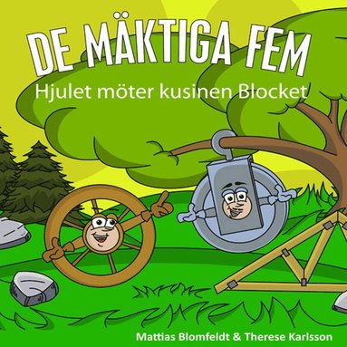 Mattias Blomfeldt, Therese Karlsson - Hjulet möter kusinen Blocket, Inbunden