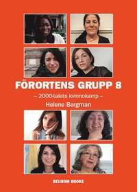 bokomslag Förortens grupp 8 : 2000-talets kvinnokamp