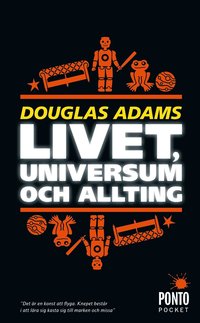 bokomslag Livet, universum och allting