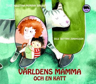 Kristina Murray Brodin - Världens mamma och en katt, Inbunden