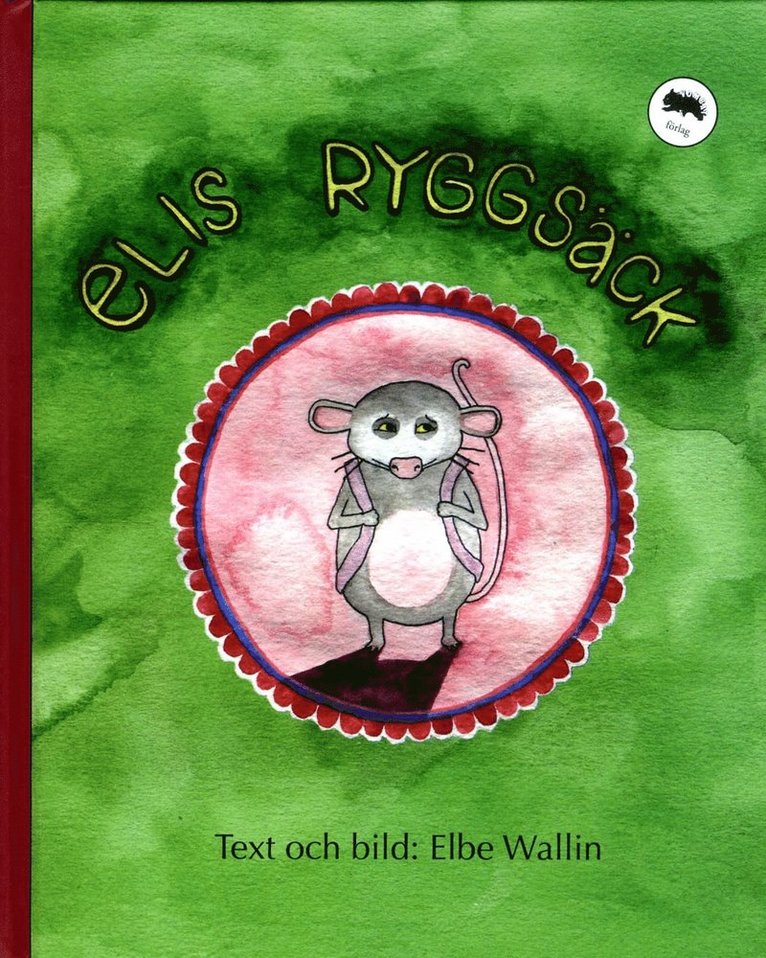 Elbe Wallin - Elis ryggsäck, Inbunden