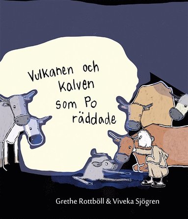 bokomslag Vulkanen och kalven som Po räddade