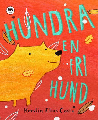 bokomslag Hundra - en fri hund