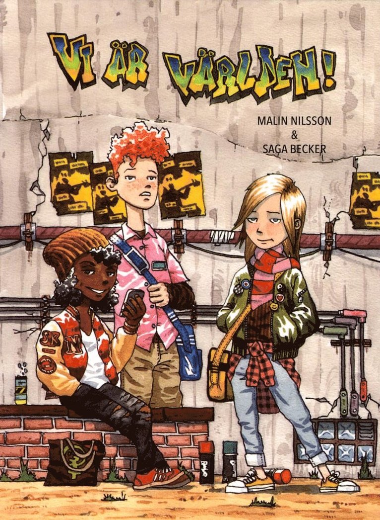 Malin Nilsson, Saga Becker - Vi är världen, Häftad