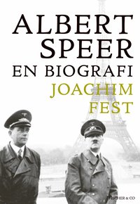 bokomslag Albert Speer : en biografi