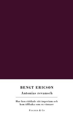bokomslag Antonias revansch : hur hon räddade sitt imperium och kom tillbaka som en vinnare