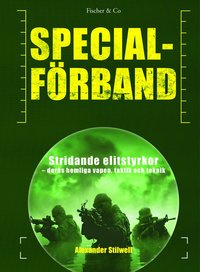 bokomslag Specialförband : stridande elitstyrkor - deras hemliga vapen, taktik och teknik