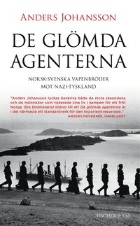 bokomslag De glömda agenterna : Norsk-svenska vapenbröder mot Nazi-Tyskland