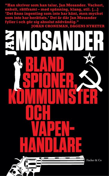 bokomslag Bland spioner, kommunister och vapenhandlare