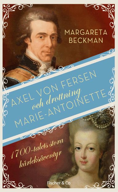 Margareta Beckman - Axel von Fersen och drottning Marie-Antoinette, Pocket