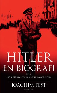 bokomslag Hitler : en biografi. D. 1