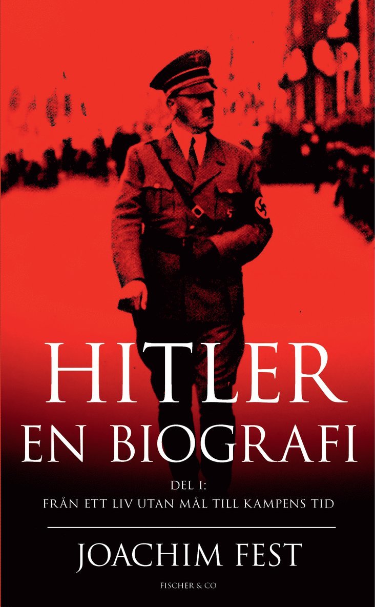 Hitler : en biografi. D. 1 1