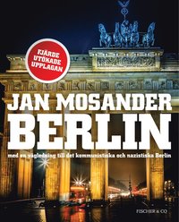 bokomslag Berlin : med en vägledning till det kommunistiska och nazistiska Berlin