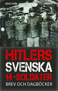 bokomslag Hitlers svenska SS-soldater : brev och dagböcker