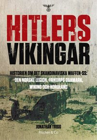 bokomslag Hitlers vikingar : historien om det skandinaviska Waffen-SS