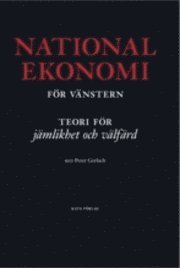 Nationalekonomi för vänster : teorier för jämlikhet och välfärd