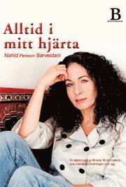 Nahid Persson Sarvestani - Alltid i mitt hjärta, Inbunden