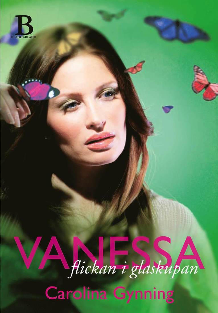 Carolina Gynning - Vanessa : flickan i glaskupan, Inbunden