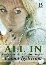 All in : när livet är allt eller inget