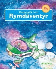 bokomslag Matematik i ett rymdäventyr