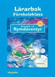 bokomslag Matematik i ett rymdäventyr Lärarbok förskoleklass