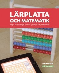 bokomslag Lärplatta och matematik : vägen till ett lustfyllt lärande i förskola och förskoleklass