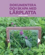 bokomslag Dokumentera och skapa med lärplatta