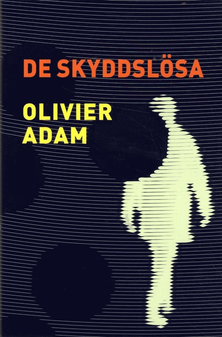 De skyddslösa 1