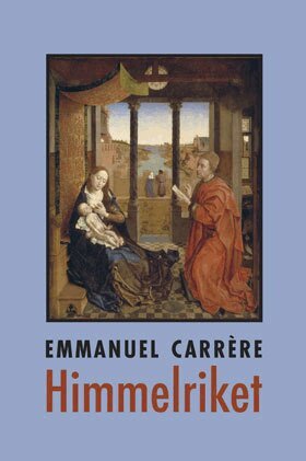 Emmanuel Carrère - Himmelriket, Inbunden