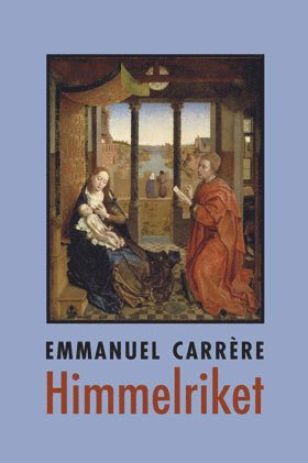 Emmanuel Carrère - Himmelriket, Inbunden