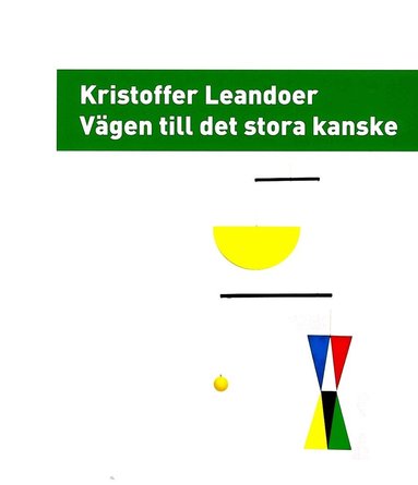 Kristoffer Leandoer - Vägen till det stora kanske, Häftad