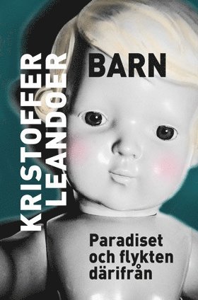 bokomslag Barn : Paradiset och flykten därifrån
