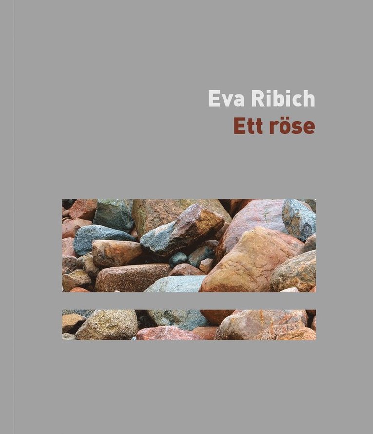 Eva Ribich - Ett röse, Häftad