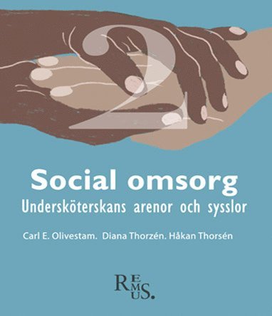 Carl E Olivestam, Diana Thorzén, Håkan Thorsén - Social omsorg 2, Kartonnage