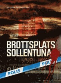 bokomslag Brottsplats Sollentuna