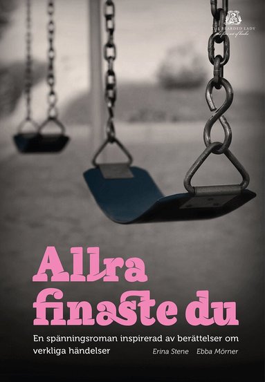 Ebba Mörner, Erina Stene - Allra finaste du : en spänningsroman inspirerad av berättelser om verkliga händelser, Pocket