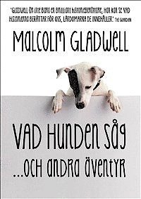 bokomslag Vad hunden såg och andra äventyr