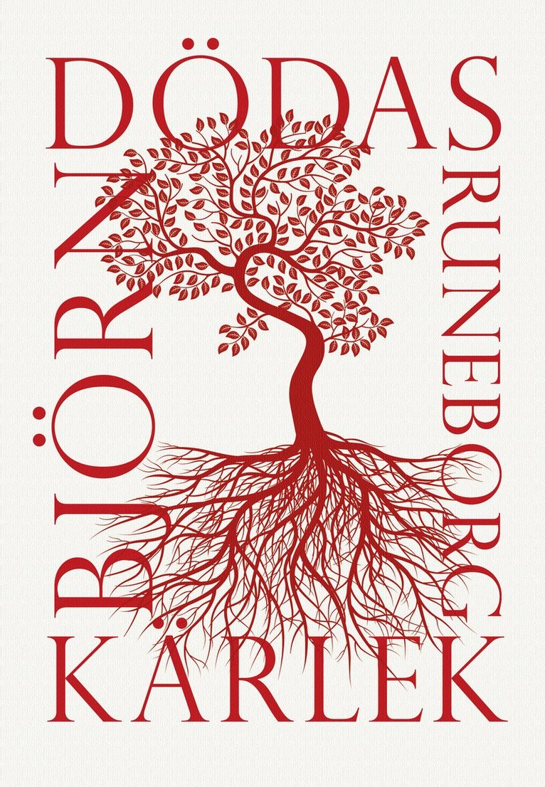 Björn Runeborg - Dödas kärlek, Inbunden